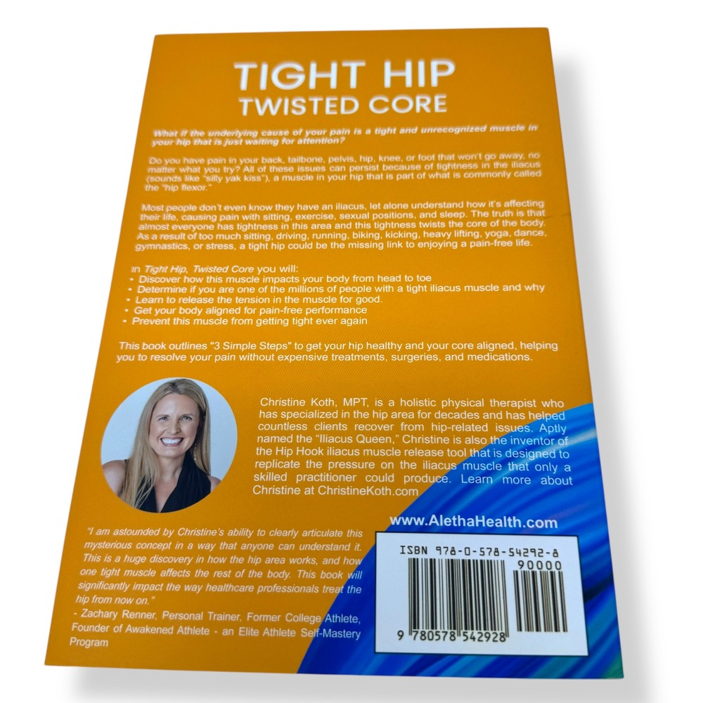 Tight Hip, Twisted Core: The Key To Unresolved Pain by Christine Koth - Picture 6 of 6